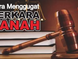 Proses Pengadilan Sengketa Tanah Bermasalah